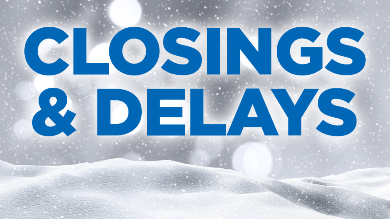Known closings, delays and online instruction for Friday